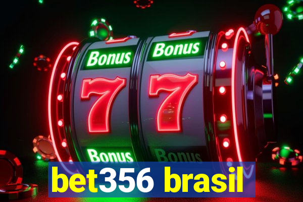 bet356 brasil